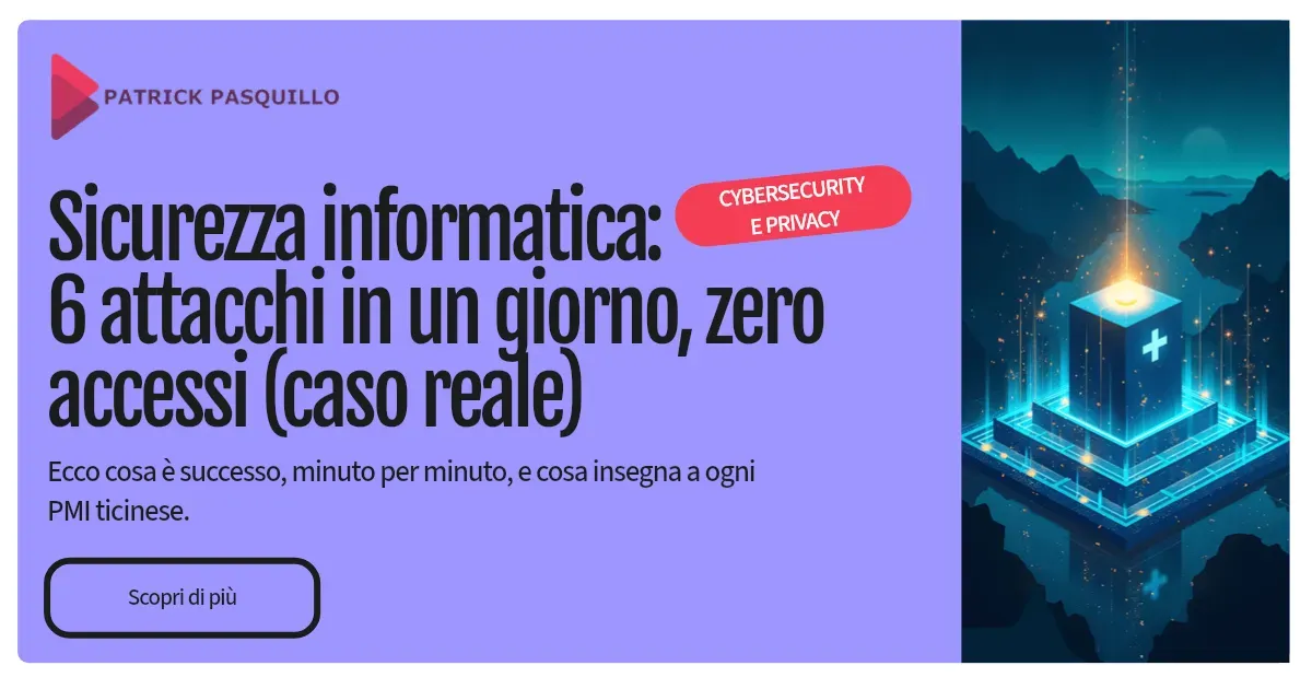 Sicurezza informatica PMI Ticino: 6 attacchi in un giorno, zero accessi (caso reale) Sicurezza informatica PMI Ticino: 6 attacchi in un giorno, zero accessi (caso reale)